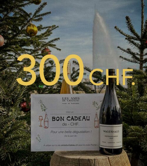 Bon cadeau 300 CHF.